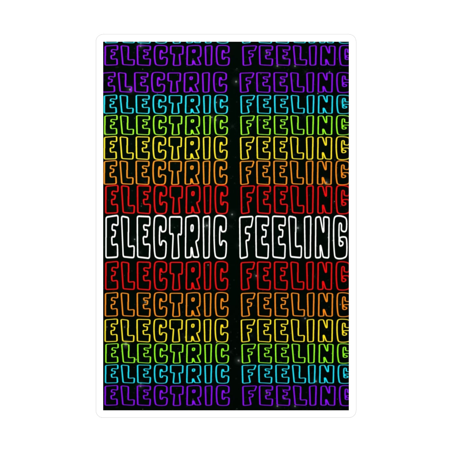Kiss-Cut Electric Feeling Vinyl Sticker
