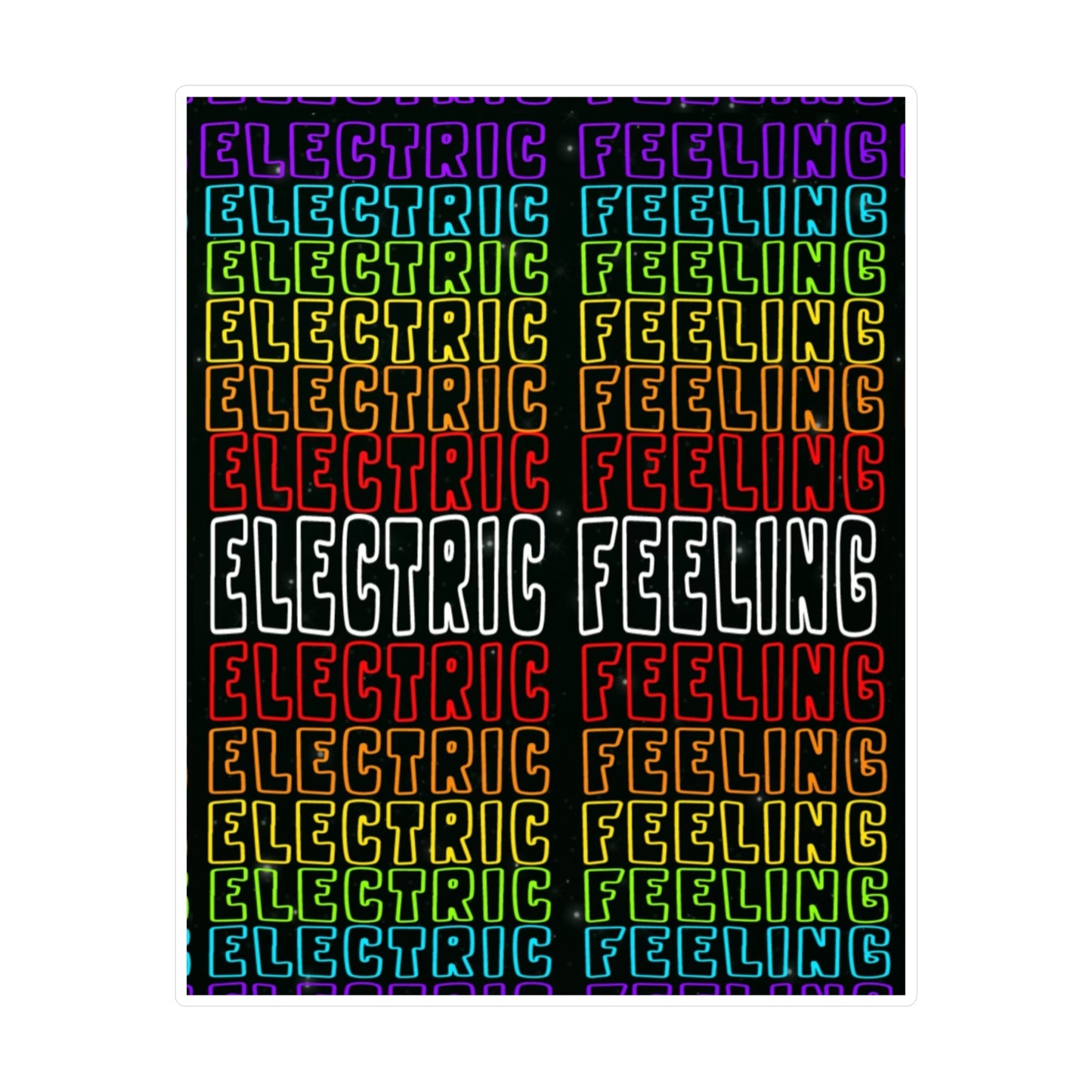 Kiss-Cut Electric Feeling Vinyl Sticker